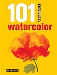 101 Techniques: Watercolor (Paperback)