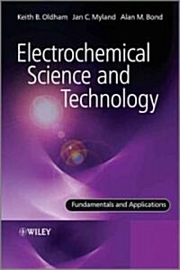 Electrochemical Science and Technology: Fundamentals and Applications (Hardcover)