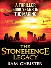 The Stonehenge Legacy (Audio CD, Unabridged)