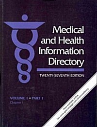 Medical and Health Information Directory: Volume. 1, in 4 Parts (Paperback, 27)