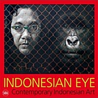 Indonesian Eye: Contemporary Indonesian Art (Paperback)