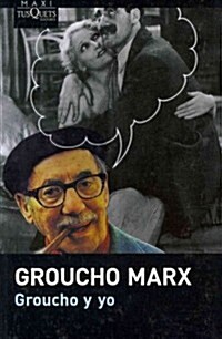 Groucho y yo / Groucho and Me (Paperback, Translation)