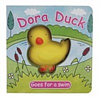 Dora Duck Goes for a Swim (Board Books)