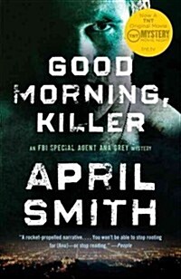 Good Morning, Killer: An Ana Grey Mystery (Paperback)