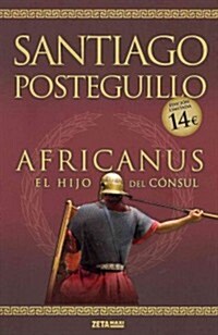 Africanus: El Hijo del Consul = Africanus (Paperback)