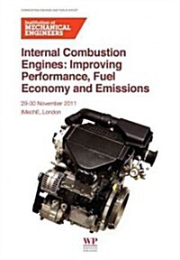 Internal Combustion Engines : Improving Performance, Fuel Economy and Emissions (Paperback)