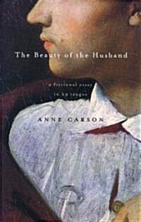The Beauty of the Husband: A Fictional Essay in 29 Tangos (Paperback)
