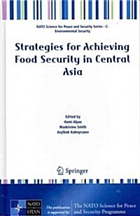 Strategies for Achieving Food Security in Central Asia (Hardcover)