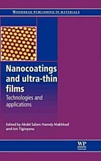 Nanocoatings and Ultra-Thin Films : Technologies and Applications (Hardcover)