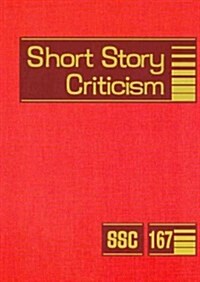 Short Story Criticism: Excerpts from Criticism of the Works of Short Fiction Writers (Library Binding)