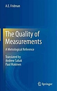 The Quality of Measurements: A Metrological Reference (Hardcover, 2012)
