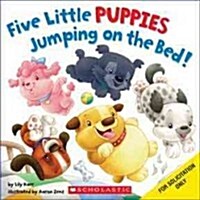 Five Little Puppies Jumping on the Bed! (Board Books)