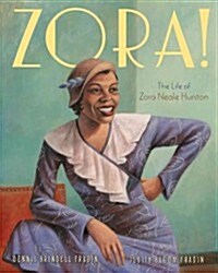 Zora!: The Life of Zora Neale Hurston (Hardcover)