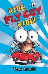 Ride, Fly Guy, ride! 