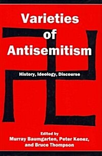 Varieties of Antisemitism: History, Ideology, Discourse (Hardcover)