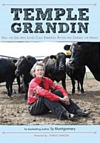 [중고] Temple Grandin: How the Girl Who Loved Cows Embraced Autism and Changed the World (Hardcover)