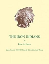 The Iron Indians (Paperback)