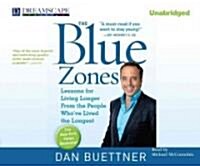 The Blue Zones: Lessons for Living Longer from the People Whove Lived the Longest (MP3 CD)
