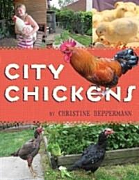 City Chickens (Hardcover)