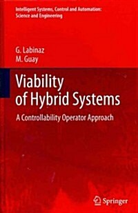 Viability of Hybrid Systems: A Controllability Operator Approach (Hardcover, 2012)