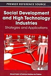 Social Development and High Technology Industries: Strategies and Applications (Hardcover)