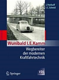 Wunibald i. e. Kamm - Wegbereiter Der Modernen Kraftfahrtechnik (Hardcover, 1. Aufl. 2012)