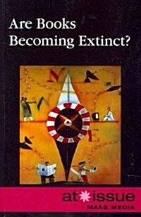 Are Books Becoming Extinct? (Paperback)