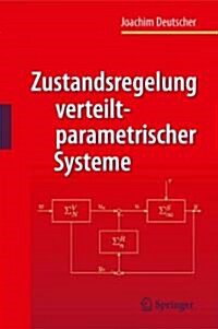 Zustandsregelung Verteilt-parametrischer Systeme (Hardcover)