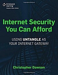 Internet Security You Can Afford the Untangle Internet Gateway (Paperback)