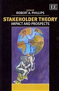 Stakeholder Theory : Impact and Prospects (Paperback)