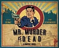 Mr. Murder Is Dead Hc (Hardcover)