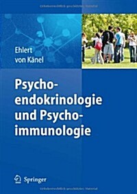 Psychoendokrinologie Und Psychoimmunologie (Hardcover)