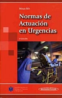 Normas de actuacion en urgencias / Performance standards in emergency (Paperback, 5th)