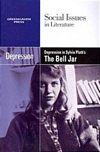 Depression in Sylvia Plaths the Bell Jar (Paperback)