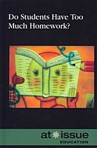 Do Students Have Too Much Homework? (Hardcover)