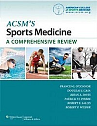 ACSMs Sports Medicine: A Comprehensive Review (Paperback)