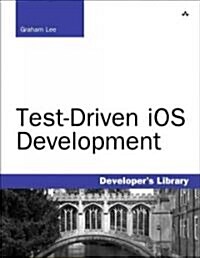 Test-Driven IOS Development (Developers Library) (Paperback)