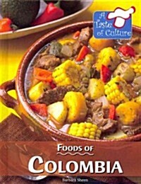 Foods of Colombia (Library Binding)