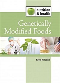 Genetically Modified Foods (Library Binding)