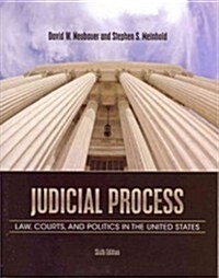 Judicial Process: Law, Courts, and Politics in the United States (Paperback, 6)