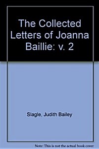 The Collected Letters of Joanna Baillie: Vol 2 (Hardcover)