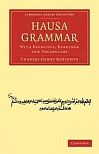 Hausa Grammar : With Exercises, Readings and Vocabulary (Paperback)