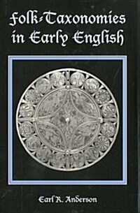 Folk-Taxonomies in Early English (Hardcover)