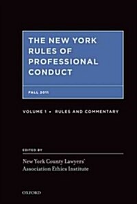 The New York Rules of Professional Conduct 2 Volume Set (Hardcover)