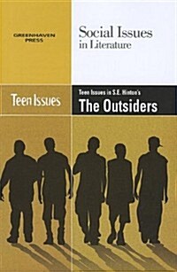 Teen Issues in S.E. Hintons the Outsiders (Library Binding)