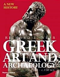 Greek Art and Archaeology: A New History, C.2500-C.150 BCE (Paperback)