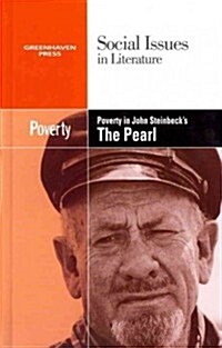 Poverty in John Steinbecks the Pearl (Hardcover)