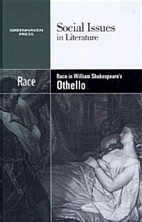 Race in William Shakespeares Othello (Library Binding)
