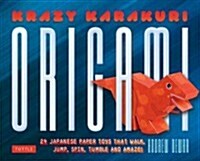 Krazy Karakuri Origami Kit: Japanese Paper Toys That Walk, Jump, Spin, Tumble and Amaze!: Kit with Origami Book, 40 Origami Papers & 24 Projects [With (Other)