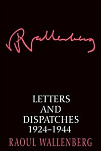 Letters and Dispatches 1924-1944 (Paperback)